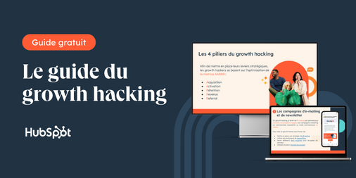 Comprendre les mécanismes du growth hacking
