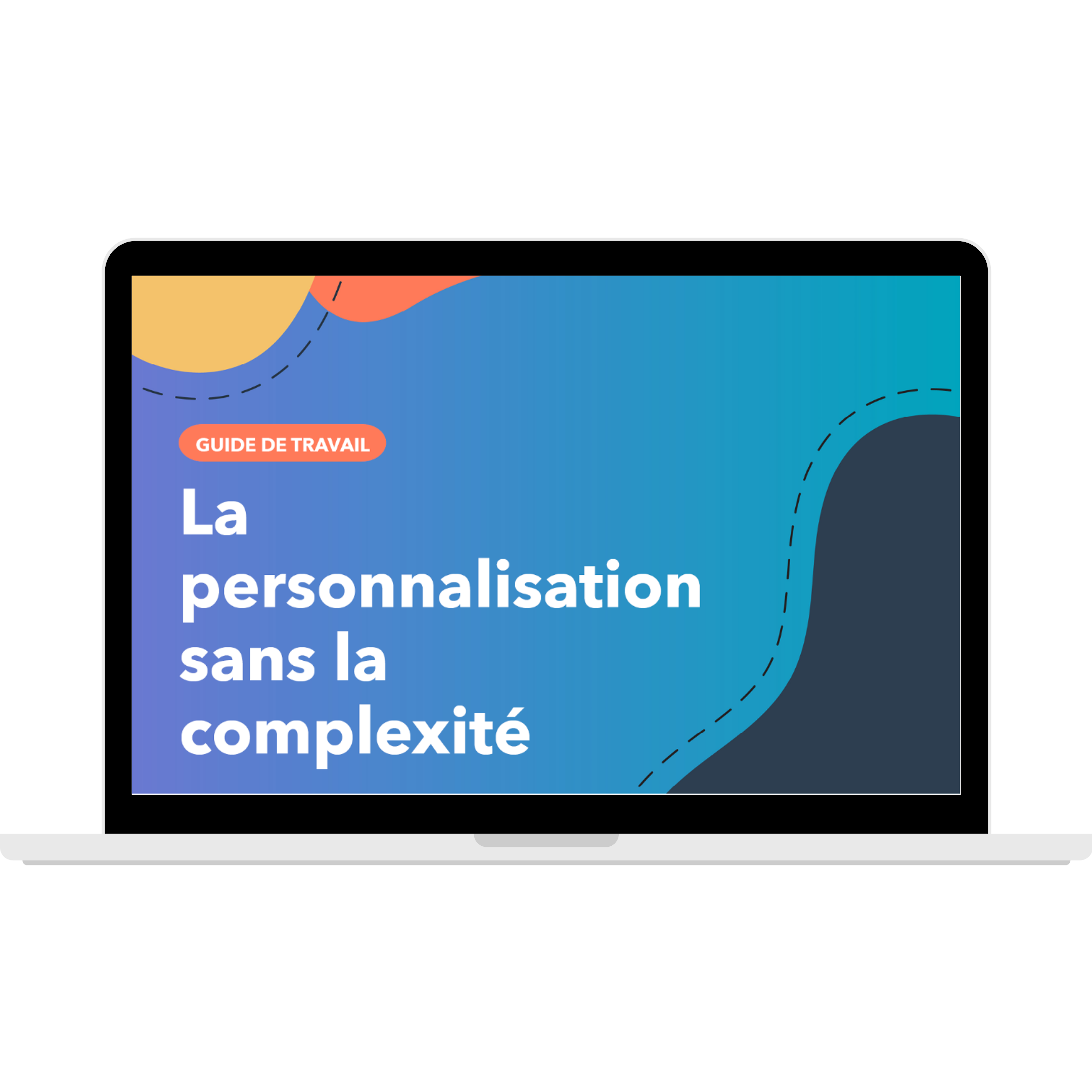 Guide Personnalisation Sans La Complexite