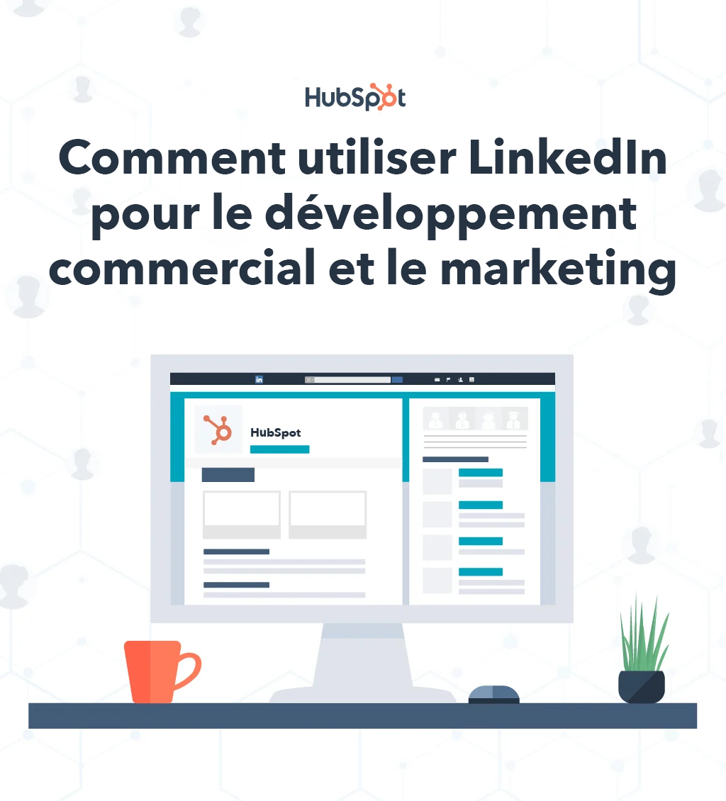 Guide Gratuit : Comment Utiliser LinkedIn Pour Le Développement ...