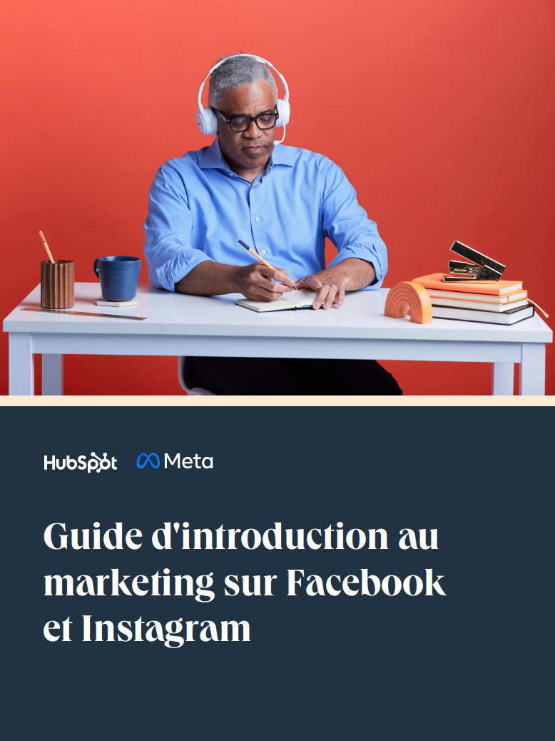 Guide d'introduction au marketing sur Facebook et Instagram